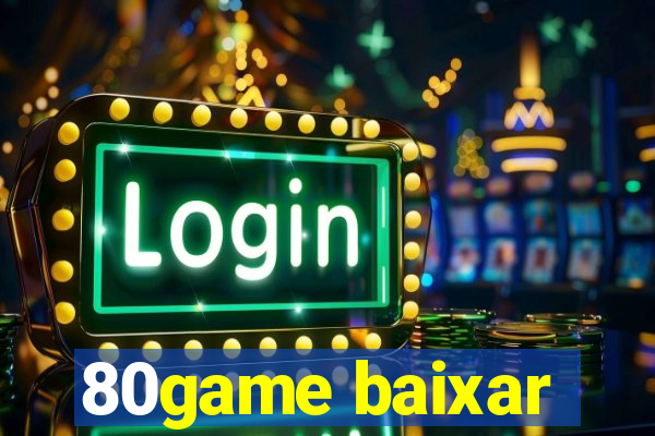 80game baixar